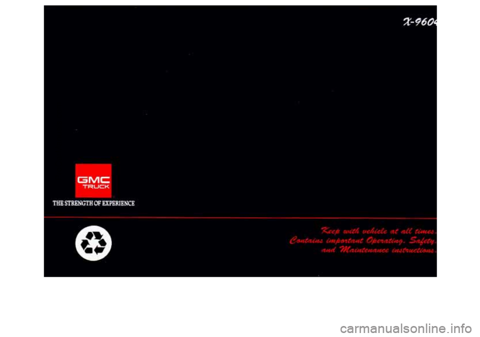 GMC SIERRA 1996  Owners Manual r 
I 
THl STKLhuLHOF EXPERIENCE 
€39 
-- . __.- 
ProCarManuals.com 