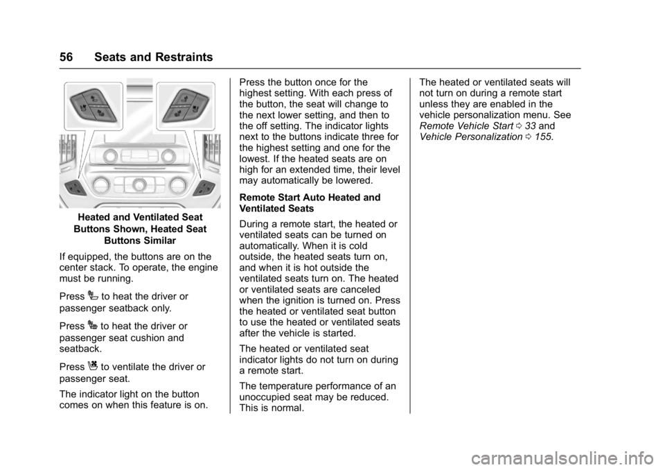 GMC SIERRA 1500 2017  Owners Manual GMC Sierra/Sierra Denali Owner Manual (GMNA-Localizing-U.S./Canada/
Mexico-9955992) - 2017 - crc - 5/3/16
56 Seats and Restraints
Heated and Ventilated Seat
Buttons Shown, Heated Seat Buttons Similar
