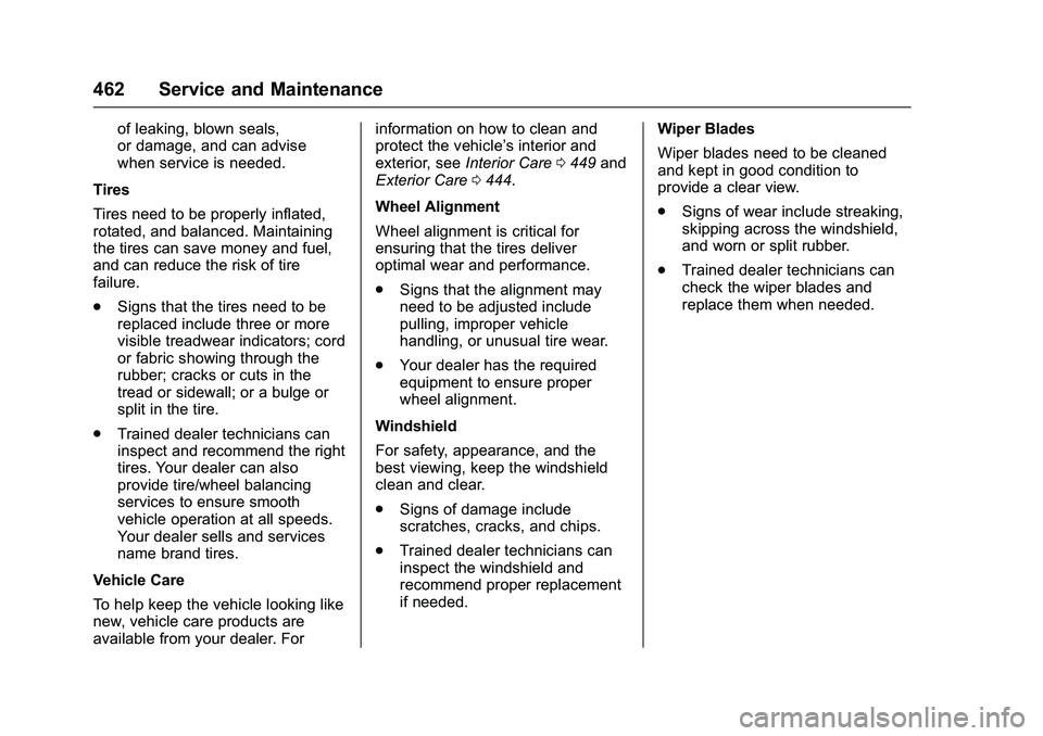 GMC SIERRA 1500 2016 Owners Manual GMC Sierra Owner Manual (GMNA-Localizing-U.S./Canada/Mexico-
9234758) - 2016 - crc - 11/9/15
462 Service and Maintenance
of leaking, blown seals,
or damage, and can advise
when service is needed.
Tire GMC SIERRA 1500 2016 Owners Manual GMC Sierra Owner Manual (GMNA-Localizing-U.S./Canada/Mexico-
9234758) - 2016 - crc - 11/9/15
462 Service and Maintenance
of leaking, blown seals,
or damage, and can advise
when service is needed.
Tire