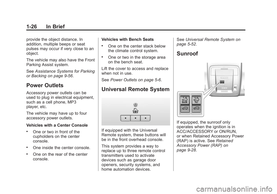 GMC SIERRA 1500 2015  Owners Manual Black plate (26,1)GMC Sierra Owner Manual (GMNA Localizing-U.S/Canada/Mexico-
7299746) - 2015 - crc - 11/11/13
1-26 In Brief
provide the object distance. In
addition, multiple beeps or seat
pulses may