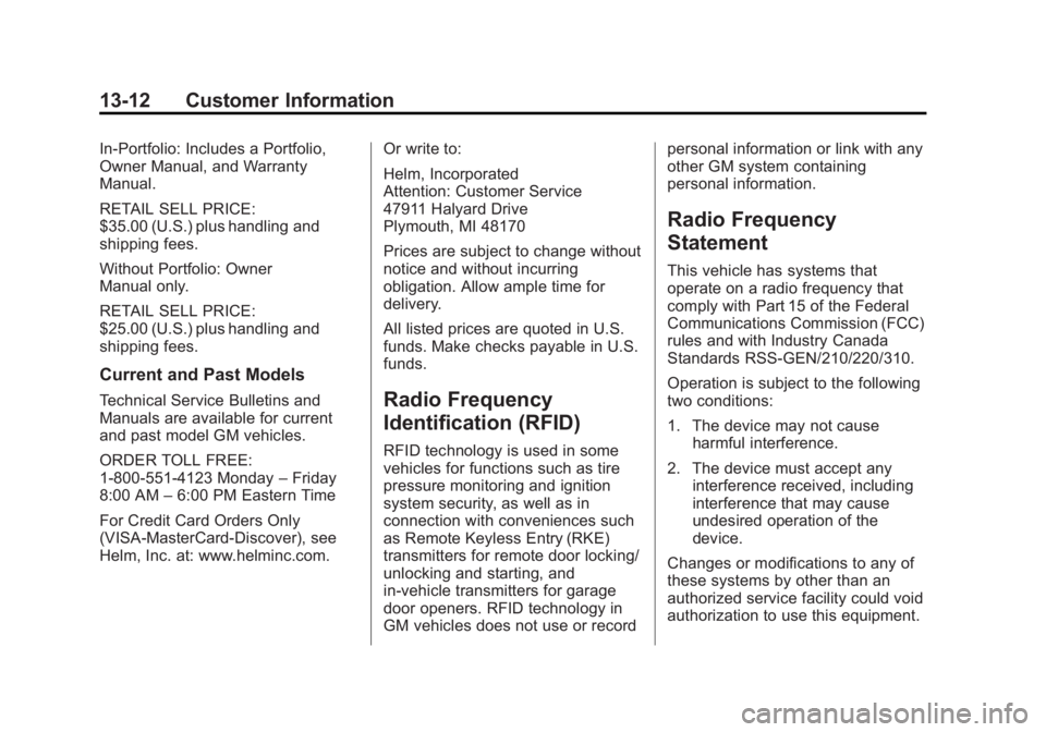 GMC SIERRA 1500 2015  Owners Manual Black plate (12,1)GMC Sierra Owner Manual (GMNA Localizing-U.S/Canada/Mexico-
7299746) - 2015 - crc - 11/11/13
13-12 Customer Information
In-Portfolio: Includes a Portfolio,
Owner Manual, and Warranty