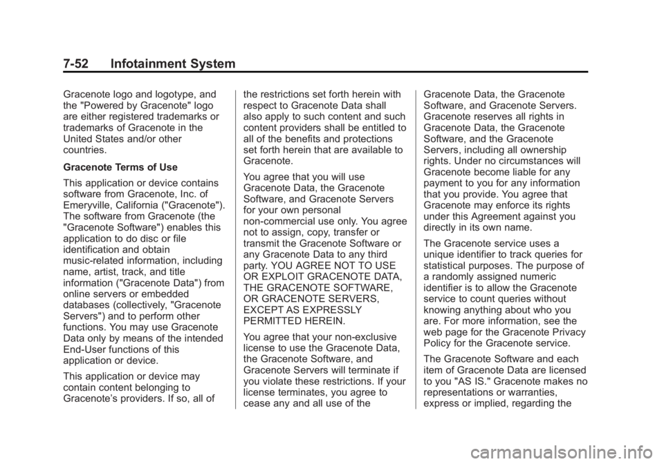 GMC SIERRA 1500 2014  Owners Manual Black plate (52,1)GMC Sierra Owner Manual (GMNA-Localizing-U.S./Canada/Mexico-
5853626) - 2014 - 3rd crc - 8/15/13
7-52 Infotainment System
Gracenote logo and logotype, and
the "Powered by Graceno