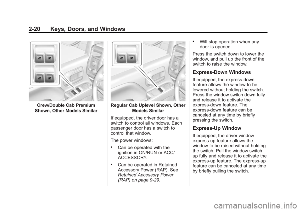 GMC SIERRA 1500 2014  Owners Manual Black plate (20,1)GMC Sierra Owner Manual (GMNA-Localizing-U.S./Canada/Mexico-
5853626) - 2014 - 3rd crc - 8/15/13
2-20 Keys, Doors, and Windows
Crew/Double Cab Premium
Shown, Other Models SimilarRegu