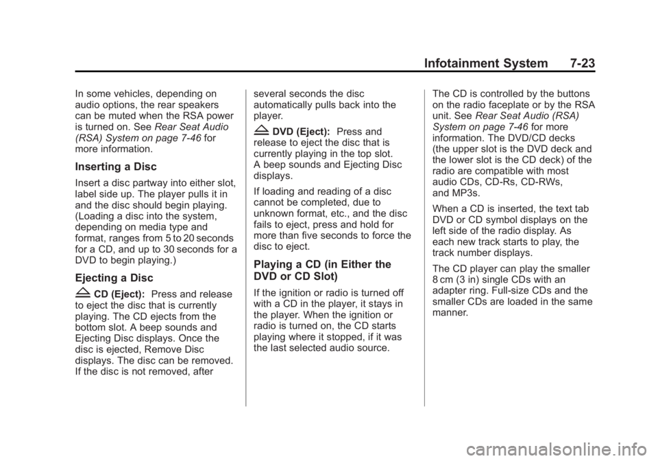 GMC SIERRA 1500 2012  Owners Manual Black plate (23,1)GMC Sierra Owner Manual - 2012 - CRC - 11/15/11
Infotainment System 7-23
In some vehicles, depending on
audio options, the rear speakers
can be muted when the RSA power
is turned on.