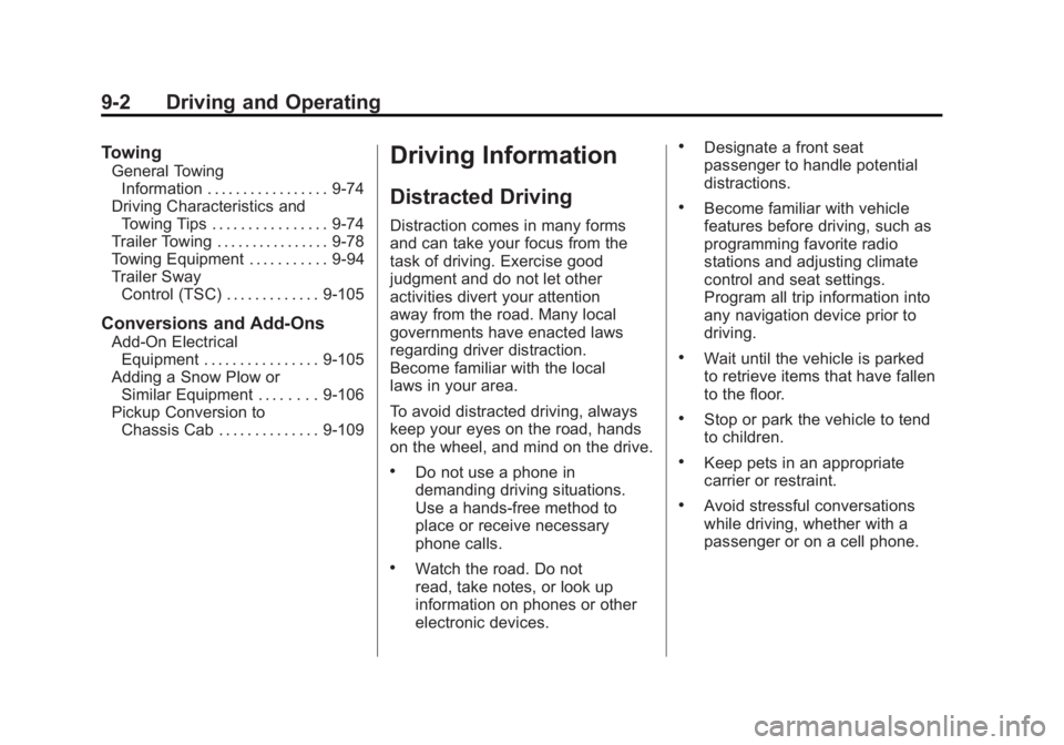 GMC SIERRA 1500 2012  Owners Manual Black plate (2,1)GMC Sierra Owner Manual - 2012 - CRC - 11/15/11
9-2 Driving and Operating
Towing
General TowingInformation . . . . . . . . . . . . . . . . . 9-74
Driving Characteristics and Towing Ti