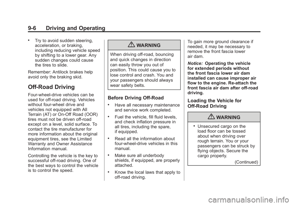 GMC SIERRA 1500 2012  Owners Manual Black plate (6,1)GMC Sierra Owner Manual - 2012 - CRC - 11/15/11
9-6 Driving and Operating
.Try to avoid sudden steering,
acceleration, or braking,
including reducing vehicle speed
by shifting to a lo