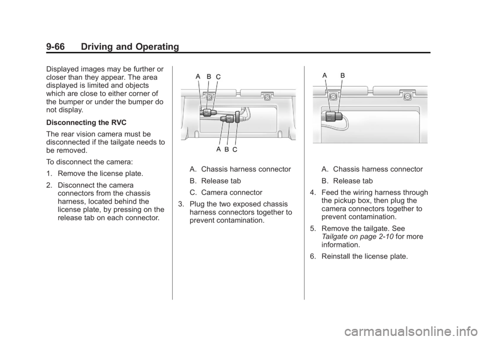 GMC SIERRA 1500 2012  Owners Manual Black plate (66,1)GMC Sierra Owner Manual - 2012 - CRC - 11/15/11
9-66 Driving and Operating
Displayed images may be further or
closer than they appear. The area
displayed is limited and objects
which