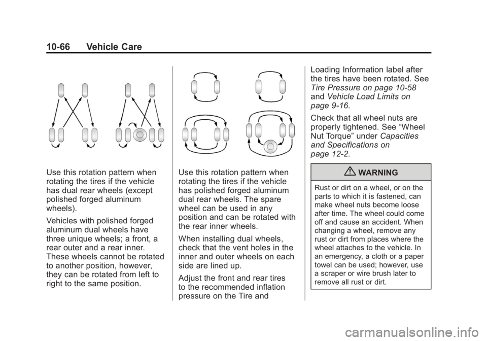 GMC SIERRA 1500 2012  Owners Manual Black plate (66,1)GMC Sierra Owner Manual - 2012 - CRC - 11/15/11
10-66 Vehicle Care
Use this rotation pattern when
rotating the tires if the vehicle
has dual rear wheels (except
polished forged alumi