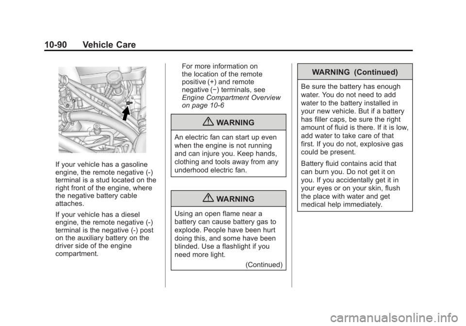 GMC SIERRA 1500 2012  Owners Manual Black plate (90,1)GMC Sierra Owner Manual - 2012 - CRC - 11/15/11
10-90 Vehicle Care
If your vehicle has a gasoline
engine, the remote negative (-)
terminal is a stud located on the
right front of the