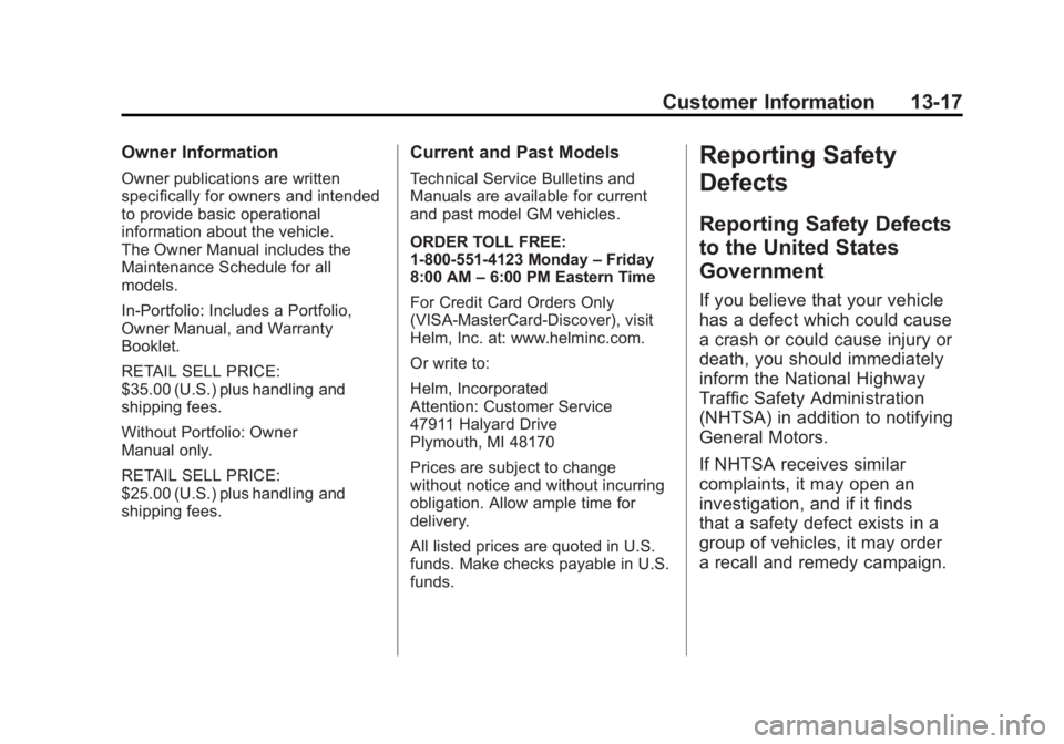 GMC SIERRA 1500 2012  Owners Manual Black plate (17,1)GMC Sierra Owner Manual - 2012 - CRC - 11/15/11
Customer Information 13-17
Owner Information
Owner publications are written
specifically for owners and intended
to provide basic oper
