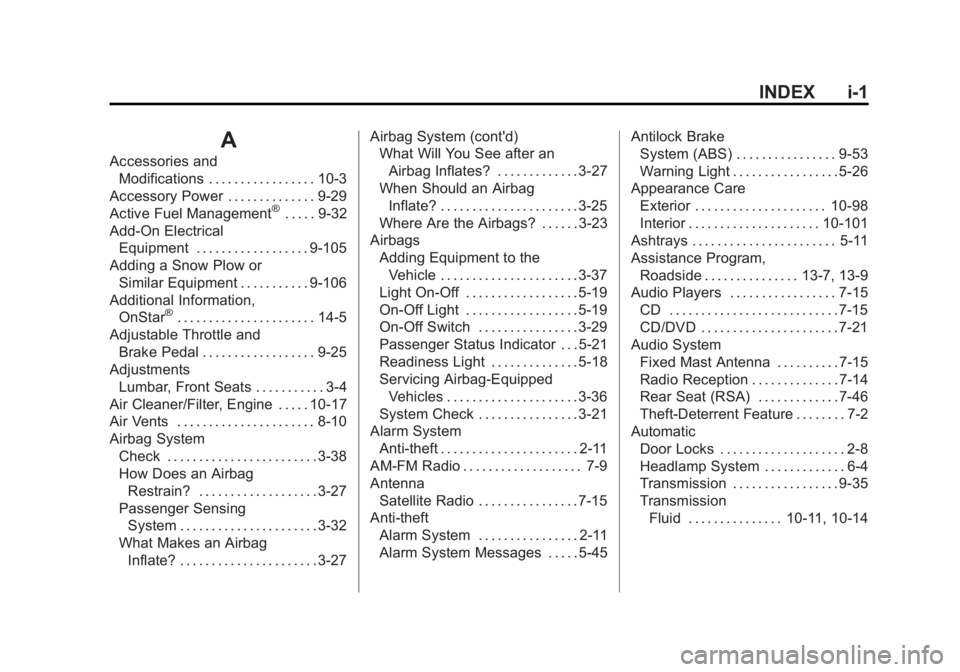 GMC SIERRA 1500 2012  Owners Manual Black plate (1,1)GMC Sierra Owner Manual - 2012 - CRC - 11/15/11
INDEX i-1
A
Accessories andModifications . . . . . . . . . . . . . . . . . 10-3
Accessory Power . . . . . . . . . . . . . . 9-29
Active