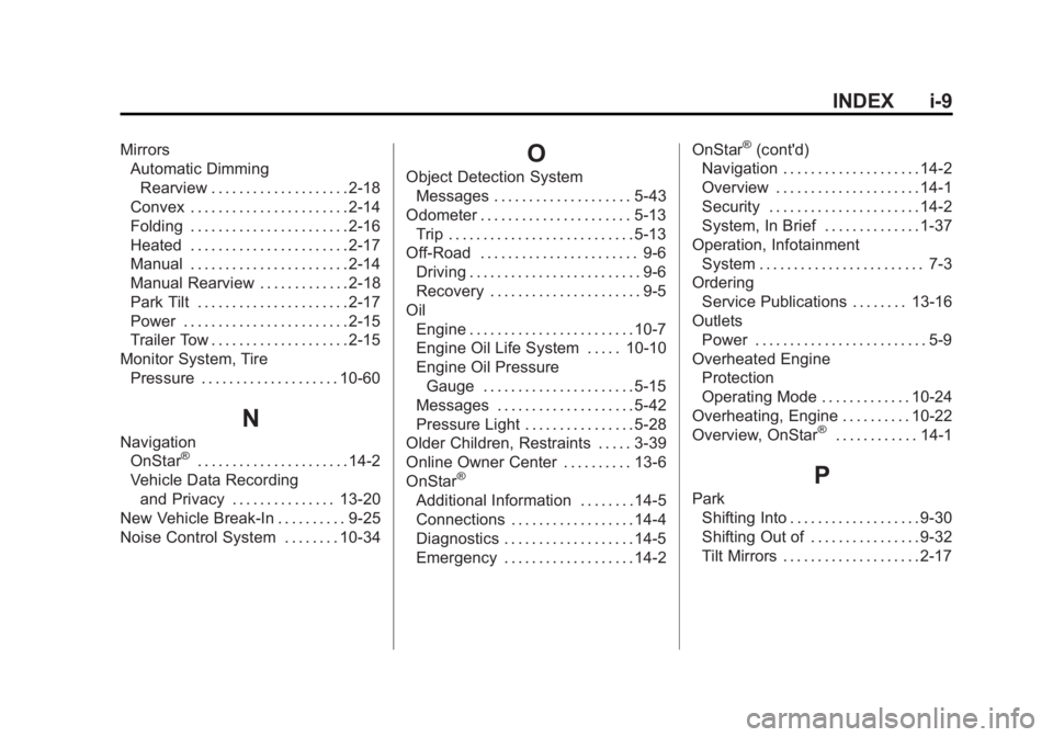 GMC SIERRA 1500 2012  Owners Manual Black plate (9,1)GMC Sierra Owner Manual - 2012 - CRC - 11/15/11
INDEX i-9
MirrorsAutomatic Dimming
Rearview . . . . . . . . . . . . . . . . . . . . 2-18
Convex . . . . . . . . . . . . . . . . . . . .