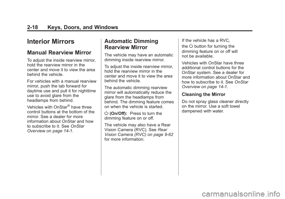 GMC SIERRA 1500 2012  Owners Manual Black plate (18,1)GMC Sierra Owner Manual - 2012 - CRC - 11/15/11
2-18 Keys, Doors, and Windows
Interior Mirrors
Manual Rearview Mirror
To adjust the inside rearview mirror,
hold the rearview mirror i