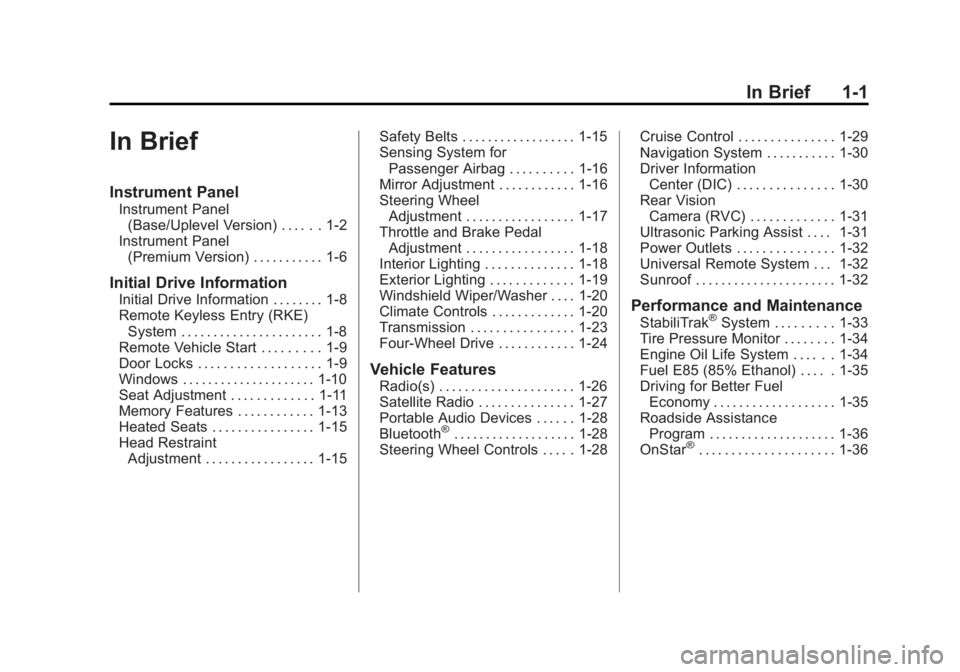 GMC SIERRA 1500 2011  Owners Manual Black plate (1,1)GMC Sierra Owner Manual - 2011
In Brief 1-1
In Brief
Instrument Panel
Instrument Panel(Base/Uplevel Version) . . . . . . 1-2
Instrument Panel (Premium Version) . . . . . . . . . . . 1