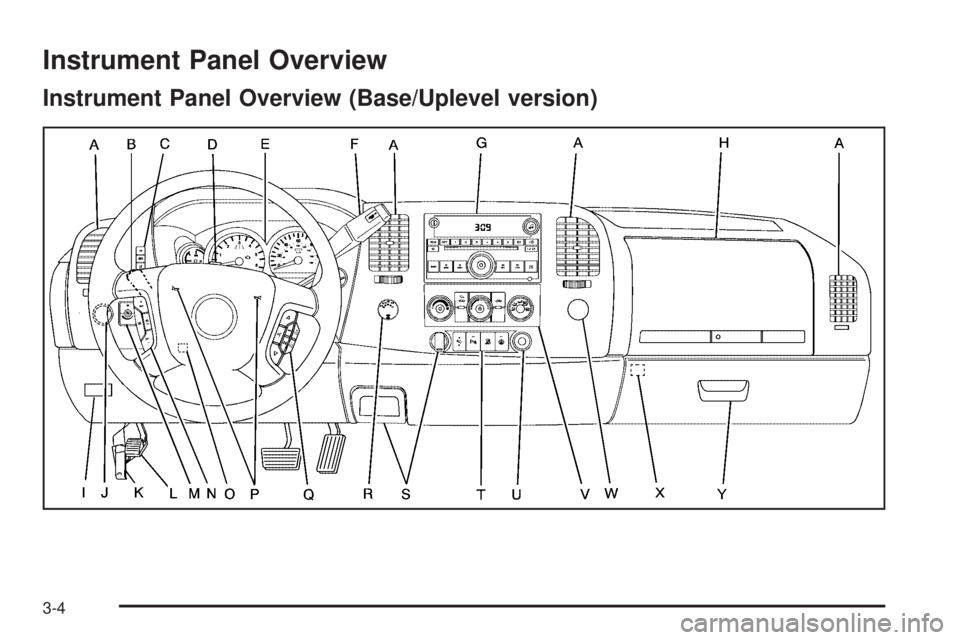 GMC SIERRA 1500 2009  Owners Manual Instrument Panel Overview
Instrument Panel Overview (Base/Uplevel version)
3-4 