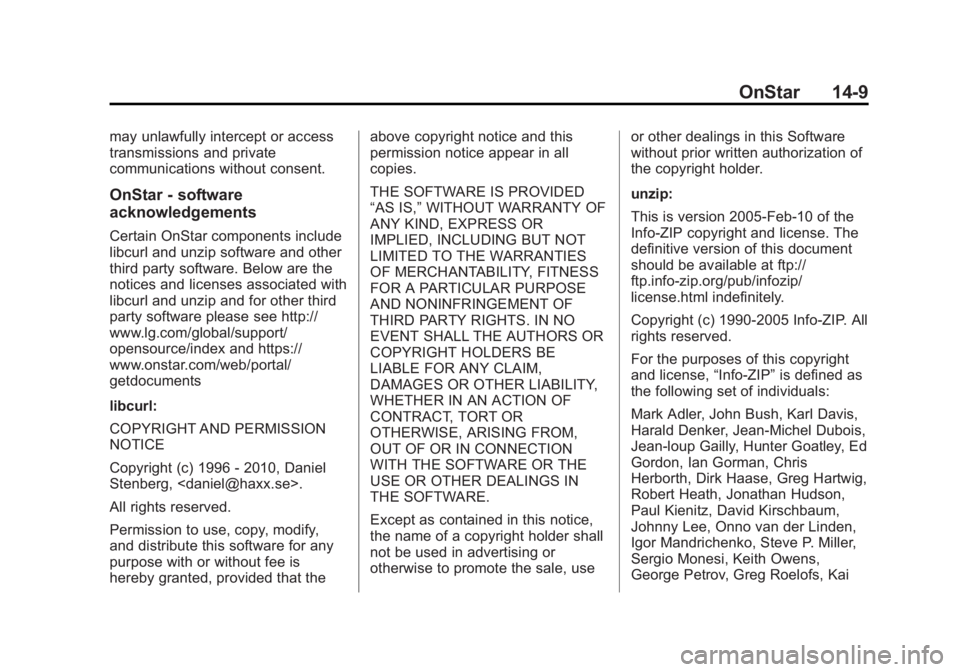 GMC YUKON XL 2015  Owners Manual Black plate (9,1)GMC 2015i Yukon/Yukon XL Owner Manual (GMNA-Localizing-U.S./Canada/
Mexico-8431503) - 2015 - crc - 8/11/14
OnStar 14-9
may unlawfully intercept or access
transmissions and private
com