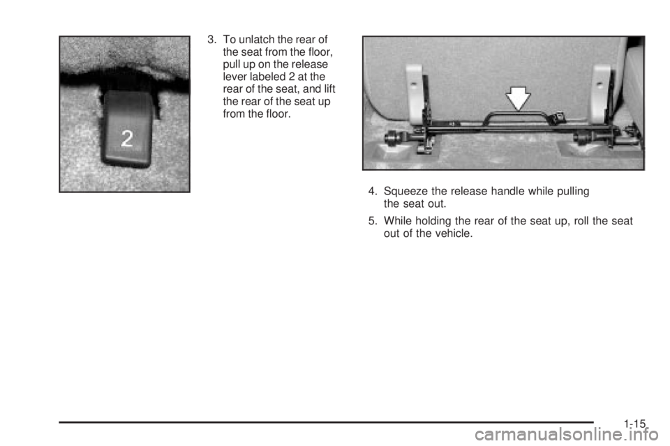 GMC YUKON XL DENALI 2004  Owners Manual 3. To unlatch the rear of
the seat from the ¯oor,
pull up on the release
lever labeled 2 at the
rear of the seat, and lift
the rear of the seat up
from the ¯oor.
4. Squeeze the release handle while 