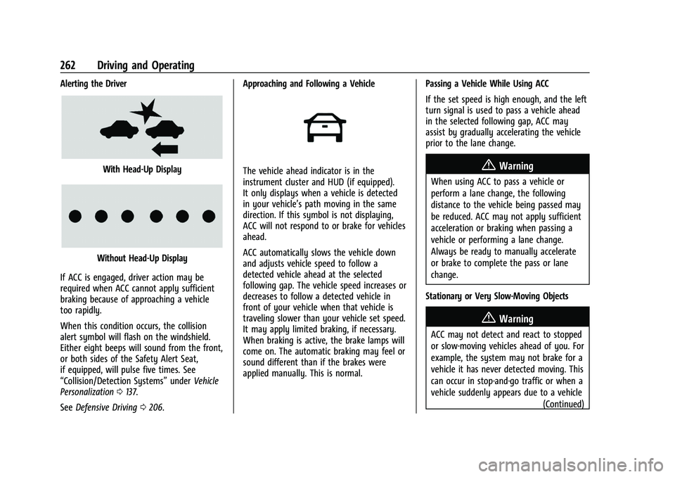 GMC SIERRA 2022 Owners Manual GMC Sierra/Sierra Denali 1500 Owner Manual (GMNA-Localizing-U.S./
Canada/Mexico-15883563) - 2022 - CRC - 11/19/21
262 Driving and Operating
Alerting the Driver
With Head-Up Display
Without Head-Up Dis GMC SIERRA 2022 Owners Manual GMC Sierra/Sierra Denali 1500 Owner Manual (GMNA-Localizing-U.S./
Canada/Mexico-15883563) - 2022 - CRC - 11/19/21
262 Driving and Operating
Alerting the Driver
With Head-Up Display
Without Head-Up Dis