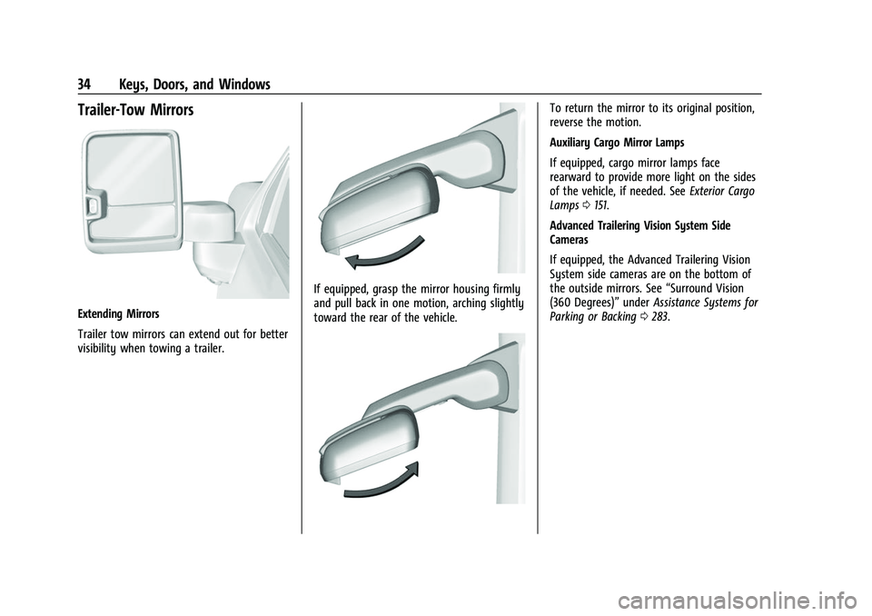 GMC SIERRA 2022  Owners Manual GMC Sierra/Sierra Denali 1500 Owner Manual (GMNA-Localizing-U.S./
Canada/Mexico-15883563) - 2022 - CRC - 11/19/21
34 Keys, Doors, and Windows
Trailer-Tow Mirrors
Extending Mirrors
Trailer tow mirrors 