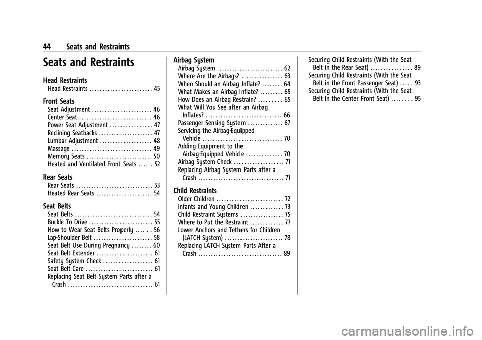 GMC SIERRA 2022  Owners Manual GMC Sierra/Sierra Denali 1500 Owner Manual (GMNA-Localizing-U.S./
Canada/Mexico-15883563) - 2022 - CRC - 11/19/21
44 Seats and Restraints
Seats and Restraints
Head Restraints
Head Restraints . . . . .