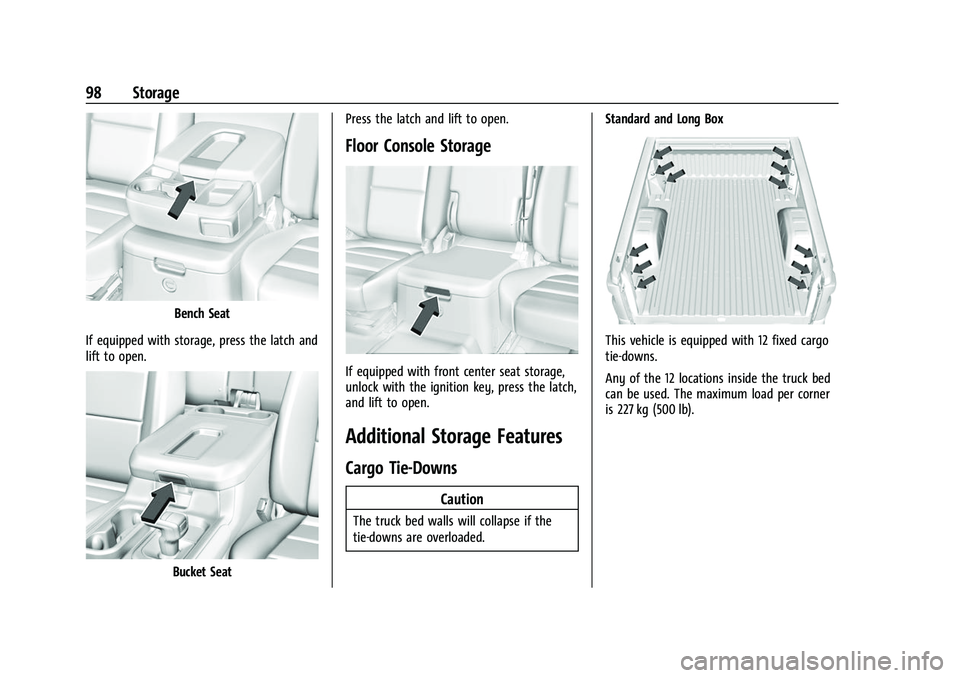 GMC SIERRA 2022  Owners Manual GMC Sierra/Sierra Denali 1500 Owner Manual (GMNA-Localizing-U.S./
Canada/Mexico-15883563) - 2022 - CRC - 11/19/21
98 Storage
Bench Seat
If equipped with storage, press the latch and
lift to open.
Buck
