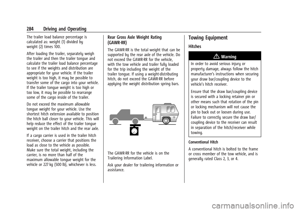 GMC SIERRA 2024 Owners Manual GMC Sierra/Sierra Denali 2500 HD/3500 HD Owner Manual (GMNA-
Localizing-U.S./Canada-16908340) - 2024 - CRC - 12/13/22
284 Driving and Operating
The trailer load balance percentage is
calculated as: we GMC SIERRA 2024 Owners Manual GMC Sierra/Sierra Denali 2500 HD/3500 HD Owner Manual (GMNA-
Localizing-U.S./Canada-16908340) - 2024 - CRC - 12/13/22
284 Driving and Operating
The trailer load balance percentage is
calculated as: we