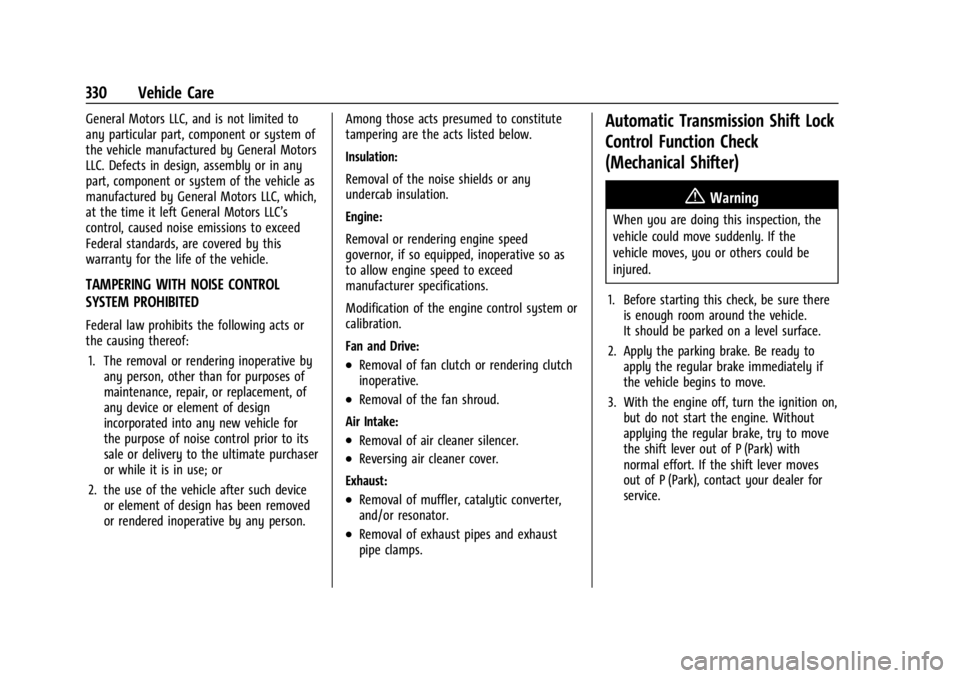 GMC SIERRA 2024  Owners Manual GMC Sierra/Sierra Denali 2500 HD/3500 HD Owner Manual (GMNA-
Localizing-U.S./Canada-16908340) - 2024 - CRC - 12/7/22
330 Vehicle Care
General Motors LLC, and is not limited to
any particular part, com