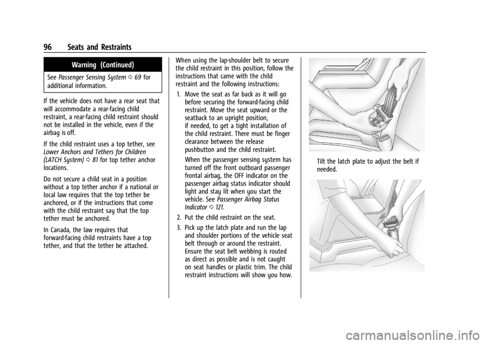GMC SIERRA 2024  Owners Manual GMC Sierra/Sierra Denali 2500 HD/3500 HD Owner Manual (GMNA-
Localizing-U.S./Canada-16908340) - 2024 - CRC - 12/7/22
96 Seats and Restraints
Warning (Continued)
SeePassenger Sensing System 069 for
add