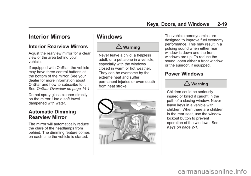 GMC SIERRA DENALI 2015  Owners Manual Black plate (19,1)GMC 2015i Sierra Denali Owner Manual (GMNA-Localizing-U.S./Canada/
Mexico-8431500) - 2015 - CRC - 6/20/14
Keys, Doors, and Windows 2-19
Interior Mirrors Interior Rearview Mirrors Adj