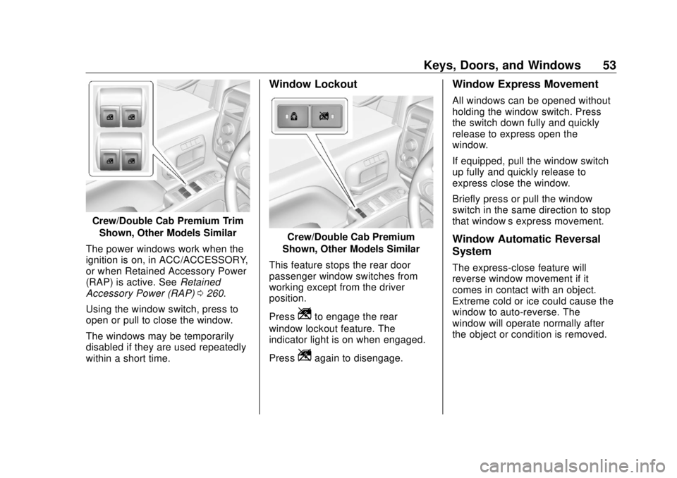 GMC SIERRA DENALI 2018  Owners Manual GMC Sierra/Sierra Denali Owner Manual (GMNA-Localizing-U.S./Canada/
Mexico-11349177) - 2018 - CRC - 10/17/17
Keys, Doors, and Windows 53
Crew/Double Cab Premium Trim
Shown, Other Models Similar
The po