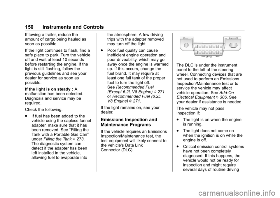 GMC SIERRA DENALI 2019 Owners Manual GMC Sierra/Sierra Denali Owner Manual (GMNA-Localizing-U.S./Canada/
Mexico-1500-11698638) - 2019 - crc - 5/15/18
150 Instruments and Controls If towing a trailer, reduce the
amount of cargo being haul GMC SIERRA DENALI 2019 Owners Manual GMC Sierra/Sierra Denali Owner Manual (GMNA-Localizing-U.S./Canada/
Mexico-1500-11698638) - 2019 - crc - 5/15/18
150 Instruments and Controls If towing a trailer, reduce the
amount of cargo being haul
