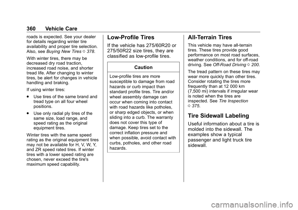 GMC SIERRA DENALI 2019 Owners Manual GMC Sierra/Sierra Denali Owner Manual (GMNA-Localizing-U.S./Canada/
Mexico-1500-11698638) - 2019 - crc - 5/15/18
360 Vehicle Care roads is expected. See your dealer
for details regarding winter tire
a GMC SIERRA DENALI 2019 Owners Manual GMC Sierra/Sierra Denali Owner Manual (GMNA-Localizing-U.S./Canada/
Mexico-1500-11698638) - 2019 - crc - 5/15/18
360 Vehicle Care roads is expected. See your dealer
for details regarding winter tire
a