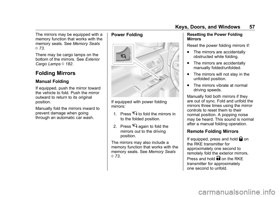 GMC SIERRA DENALI 2019 Owners Manual GMC Sierra/Sierra Denali Owner Manual (GMNA-Localizing-U.S./Canada/
Mexico-1500-11698638) - 2019 - crc - 5/15/18
Keys, Doors, and Windows 57The mirrors may be equipped with a
memory function that work GMC SIERRA DENALI 2019 Owners Manual GMC Sierra/Sierra Denali Owner Manual (GMNA-Localizing-U.S./Canada/
Mexico-1500-11698638) - 2019 - crc - 5/15/18
Keys, Doors, and Windows 57The mirrors may be equipped with a
memory function that work