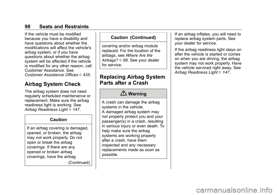 GMC SIERRA DENALI 2019 Owners Manual GMC Sierra/Sierra Denali Owner Manual (GMNA-Localizing-U.S./Canada/
Mexico-1500-11698638) - 2019 - crc - 5/15/18
98 Seats and Restraints If the vehicle must be modified
because you have a disability a GMC SIERRA DENALI 2019 Owners Manual GMC Sierra/Sierra Denali Owner Manual (GMNA-Localizing-U.S./Canada/
Mexico-1500-11698638) - 2019 - crc - 5/15/18
98 Seats and Restraints If the vehicle must be modified
because you have a disability a