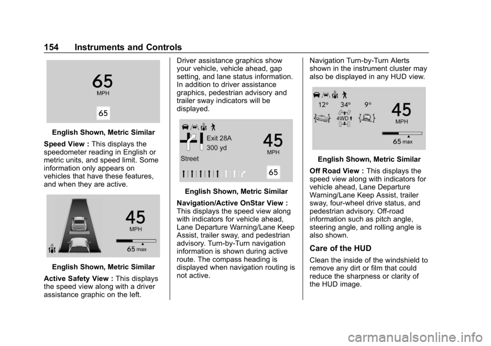 GMC SIERRA DENALI 2020  Owners Manual GMC Sierra/Sierra Denali Owner Manual (GMNA-Localizing-U.S./Canada/
Mexico-13337776) - 2020 - CRC - 8/27/19
154 Instruments and Controls
English Shown, Metric Similar
Speed View : This displays the
sp
