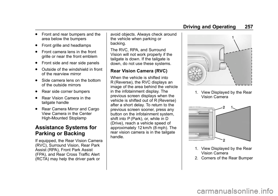 GMC SIERRA DENALI 2020  Owners Manual GMC Sierra/Sierra Denali Owner Manual (GMNA-Localizing-U.S./Canada/
Mexico-13337776) - 2020 - CRC - 8/27/19
Driving and Operating 257
.Front and rear bumpers and the
area below the bumpers
. Front gri