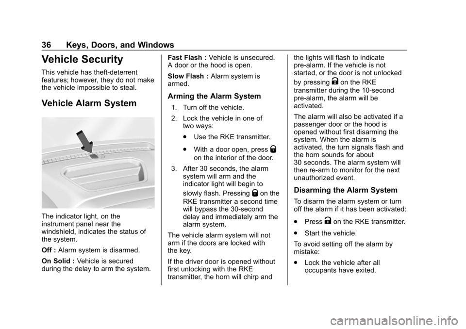 GMC SIERRA DENALI 2020 Owners Manual GMC Sierra/Sierra Denali Owner Manual (GMNA-Localizing-U.S./Canada/
Mexico-13337776) - 2020 - CRC - 8/27/19
36 Keys, Doors, and Windows
Vehicle Security
This vehicle has theft-deterrent
features; howe GMC SIERRA DENALI 2020 Owners Manual GMC Sierra/Sierra Denali Owner Manual (GMNA-Localizing-U.S./Canada/
Mexico-13337776) - 2020 - CRC - 8/27/19
36 Keys, Doors, and Windows
Vehicle Security
This vehicle has theft-deterrent
features; howe