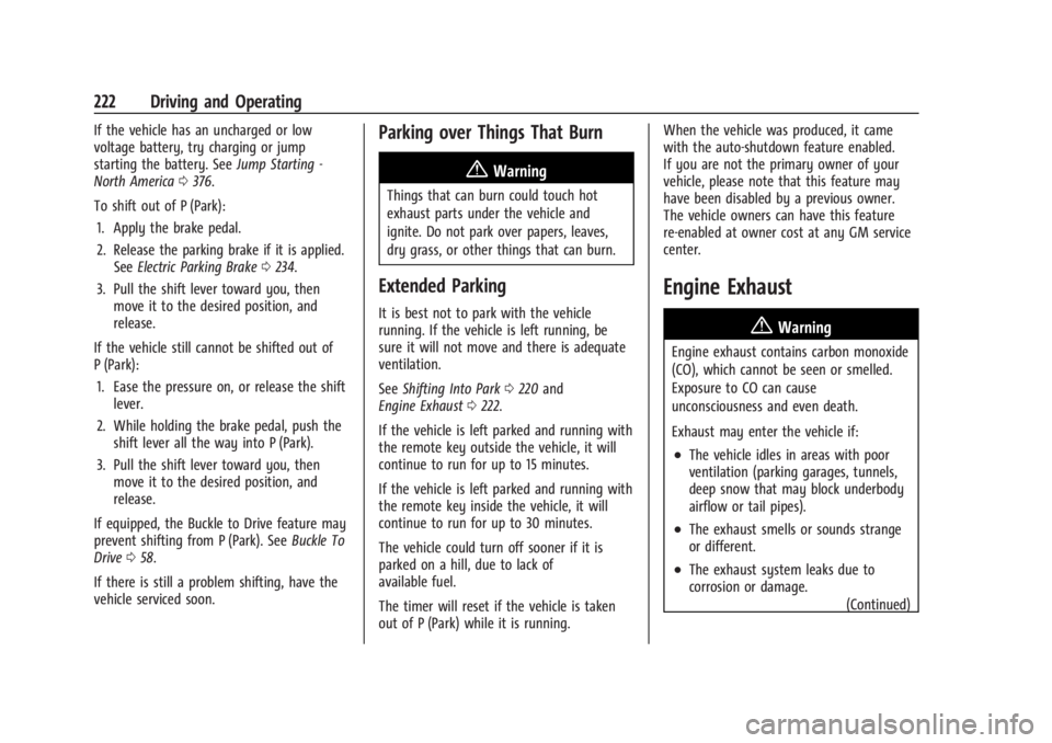 GMC SIERRA DENALI 2024  Owners Manual GMC Sierra/Sierra Denali 2500 HD/3500 HD Owner Manual (GMNA-
Localizing-U.S./Canada-16908340) - 2024 - CRC - 12/13/22
222 Driving and Operating
If the vehicle has an uncharged or low
voltage battery, 