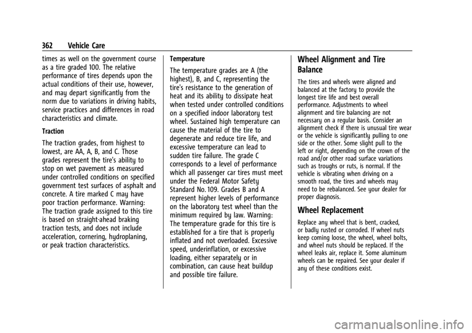 GMC SIERRA DENALI 2024  Owners Manual GMC Sierra/Sierra Denali 2500 HD/3500 HD Owner Manual (GMNA-
Localizing-U.S./Canada-16908340) - 2024 - CRC - 12/7/22
362 Vehicle Care
times as well on the government course
as a tire graded 100. The r