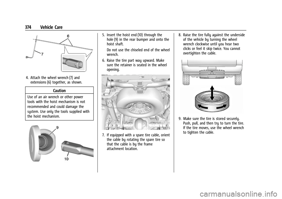 GMC SIERRA DENALI 2024  Owners Manual GMC Sierra/Sierra Denali 2500 HD/3500 HD Owner Manual (GMNA-
Localizing-U.S./Canada-16908340) - 2024 - CRC - 12/7/22
374 Vehicle Care
4. Attach the wheel wrench (7) andextensions (6) together, as show