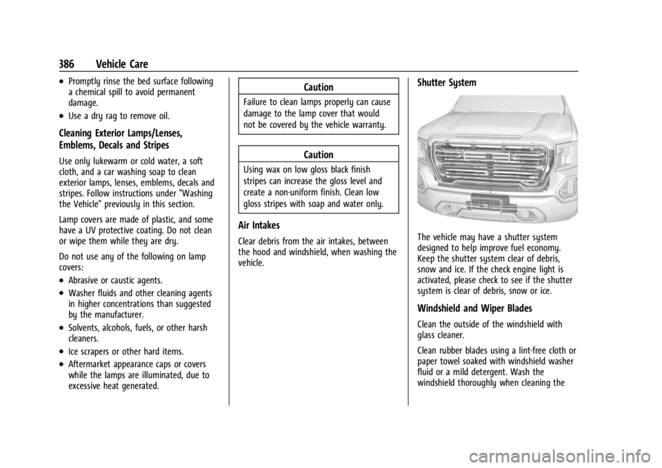 GMC SIERRA DENALI 2024  Owners Manual GMC Sierra/Sierra Denali 2500 HD/3500 HD Owner Manual (GMNA-
Localizing-U.S./Canada-16908340) - 2024 - CRC - 12/7/22
386 Vehicle Care
.Promptly rinse the bed surface following
a chemical spill to avoi