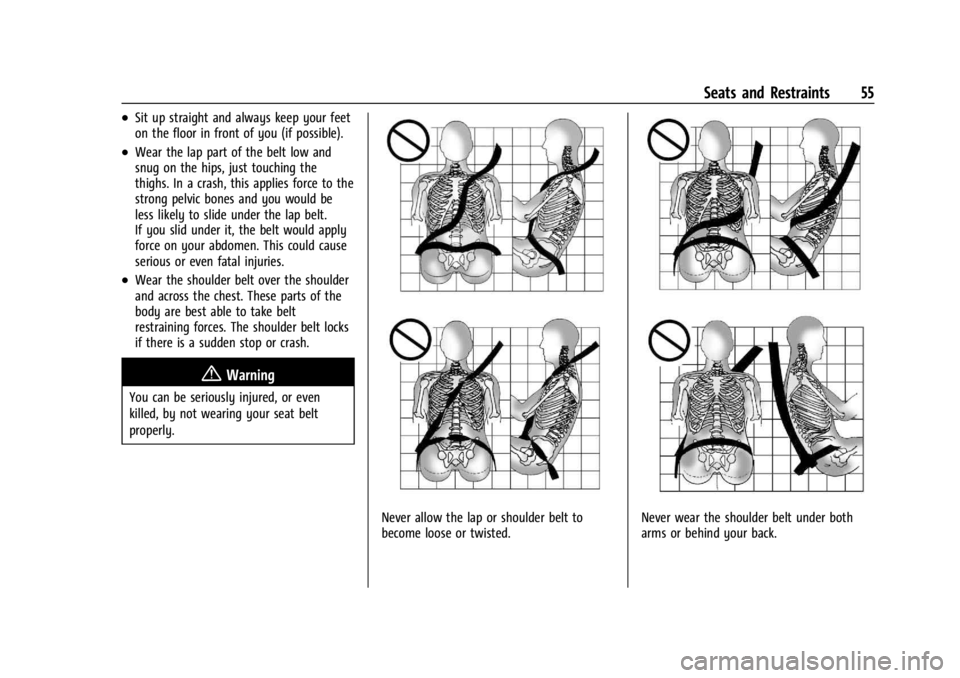 GMC YUKON 2022  Owners Manual GMC Yukon/Yukon XL/Denali Owner Manual (GMNA-Localizing-U.S./
Canada/Mexico-15555988) - 2022 - CRC - 12/3/21
Seats and Restraints 55
.Sit up straight and always keep your feet
on the floor in front of