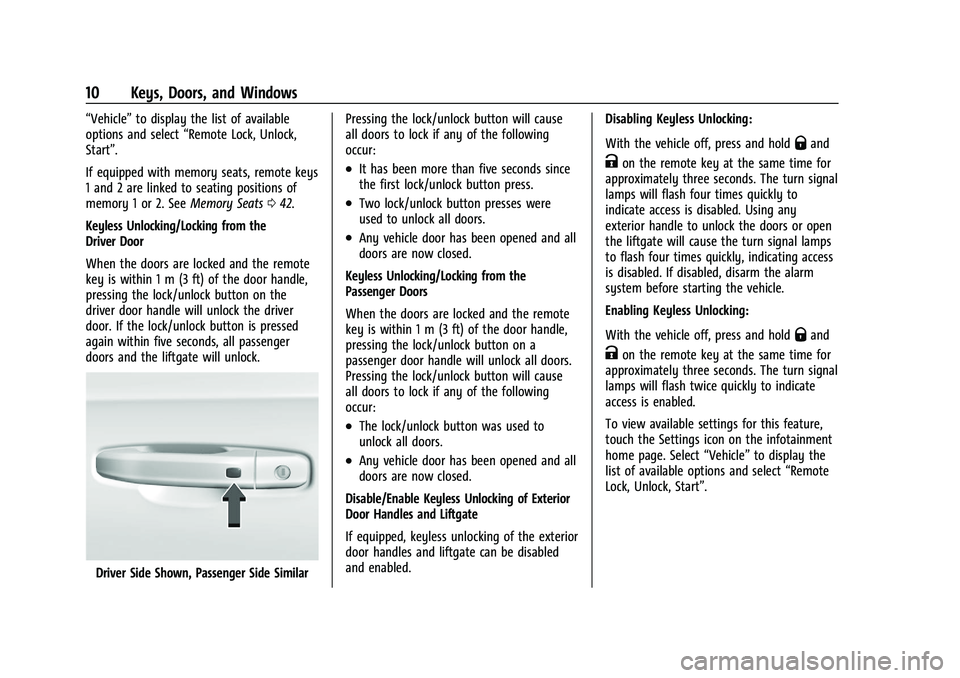 GMC YUKON DENALI 2023  Owners Manual GMC Yukon/Yukon XL/Denali Owner Manual (GMNA-Localizing-U.S./
Canada/Mexico-16417394) - 2023 - CRC - 4/26/22
10 Keys, Doors, and Windows
“Vehicle”to display the list of available
options and selec