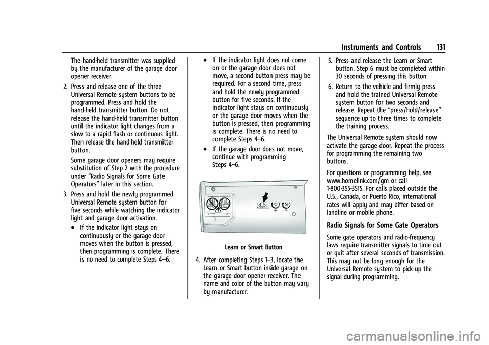 GMC YUKON DENALI 2023  Owners Manual GMC Yukon/Yukon XL/Denali Owner Manual (GMNA-Localizing-U.S./
Canada/Mexico-16417394) - 2023 - CRC - 4/26/22
Instruments and Controls 131
The hand-held transmitter was supplied
by the manufacturer of 