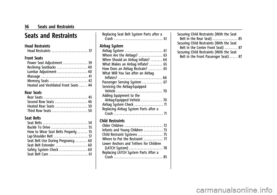 GMC YUKON DENALI 2023  Owners Manual GMC Yukon/Yukon XL/Denali Owner Manual (GMNA-Localizing-U.S./
Canada/Mexico-16417394) - 2023 - CRC - 4/26/22
36 Seats and Restraints
Seats and Restraints
Head Restraints
Head Restraints . . . . . . . 