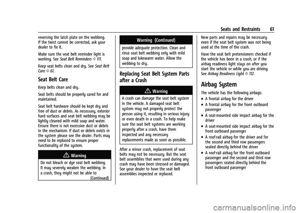 GMC YUKON DENALI 2023  Owners Manual GMC Yukon/Yukon XL/Denali Owner Manual (GMNA-Localizing-U.S./
Canada/Mexico-16417394) - 2023 - CRC - 4/26/22
Seats and Restraints 61
reversing the latch plate on the webbing.
If the twist cannot be co