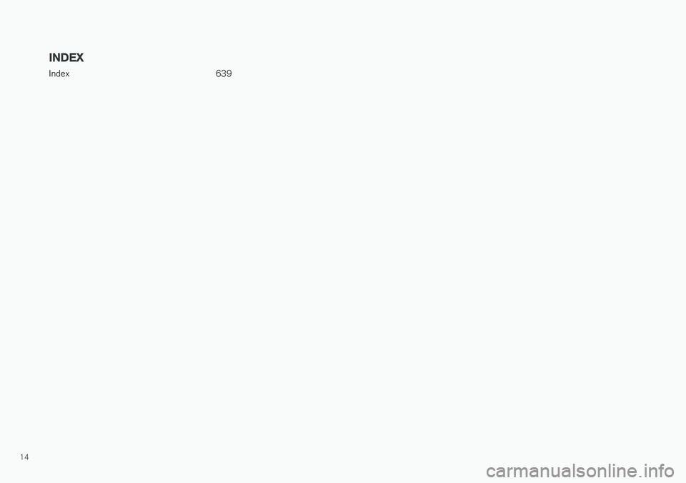 VOLVO V90 2018  Owner´s Manual 14
INDEX
Index 639 