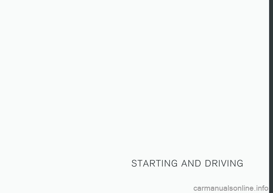 VOLVO V90 2018  Owner´s Manual S T A R T I N G   A N D   D R I V I N G 