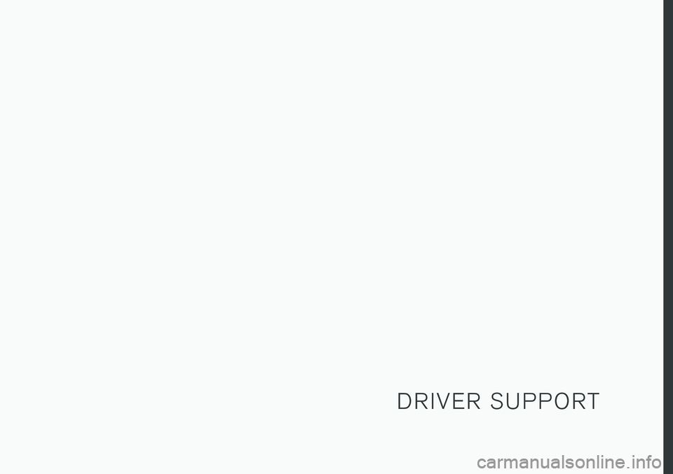 VOLVO V90 CROSS COUNTRY 2018  Owner´s Manual D R I V E R   S U P P O R T 