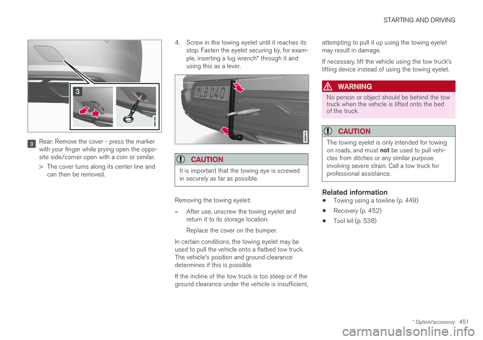 VOLVO V90 CROSS COUNTRY 2018 Owner´s Manual STARTING AND DRIVING
* Option/accessory.451
Rear: Remove the cover - press the marker with your finger while prying open the oppo-site side/corner open with a coin or similar.
> The cover turns along VOLVO V90 CROSS COUNTRY 2018 Owner´s Manual STARTING AND DRIVING
* Option/accessory.451
Rear: Remove the cover - press the marker with your finger while prying open the oppo-site side/corner open with a coin or similar.
> The cover turns along